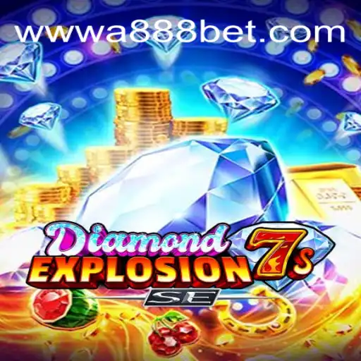 Exploring DiamondExplosion7sSE: The Ultimate Slot Experience at A888bet Oficial Slots Brasil #1