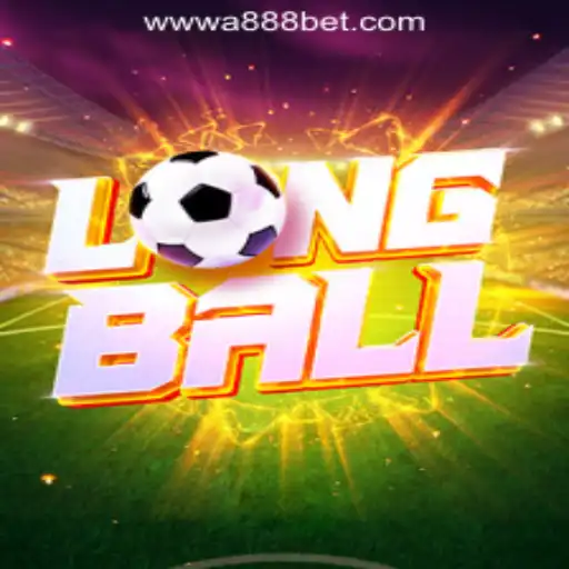 Discovering LongBall: An Exciting New Addition to A888bet Oficial Slots Brasil #1